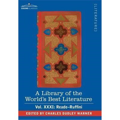 预订不退不换A Library of the World's Best Literature - Ancient and Modern - Vol.XXXI (Forty-Five Volumes); Reade-Ruffini