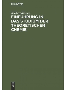按需印刷不退不换DEG Einführung in das Studium der theoretischen Chemie[9783486726190]