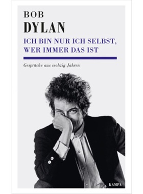 预订【德语】 Bob Dylan - Ich bin nur ich selbst, wer immer das ist[9783311140276]
