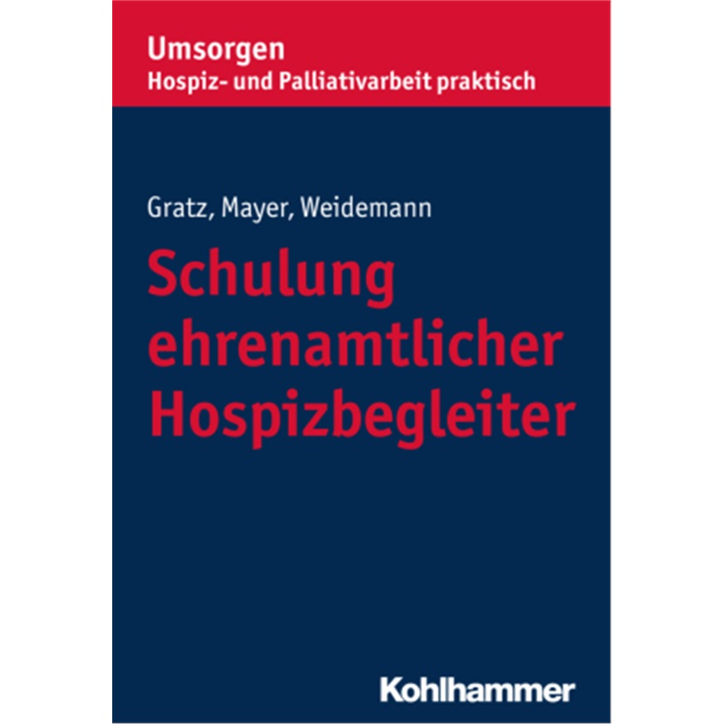 预订【德语】Schulung ehrenamtlicher Hospizbegleiter[9783170299405]