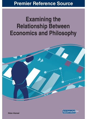 按需印刷不退不换Examining the Relationship Between Economics and Philosophy[9781799810384]