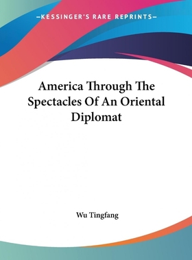 按需印刷America Through The Spectacles Of An Oriental Diplomat[9781419105753]