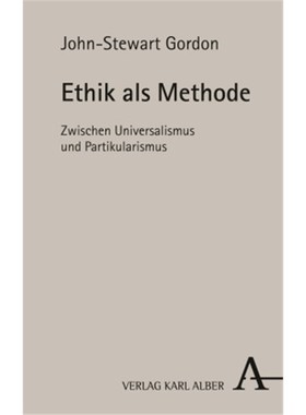 预订【德语】Ethik als Methode:Zwischen Universalismus und Partikularismus