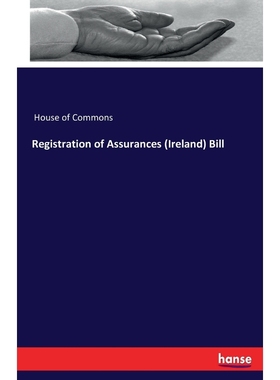 按需印刷Registration of Assurances (Ireland) Bill[9783741199875]