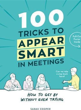 现货 100 Tricks to Appear Smart In Meetings
