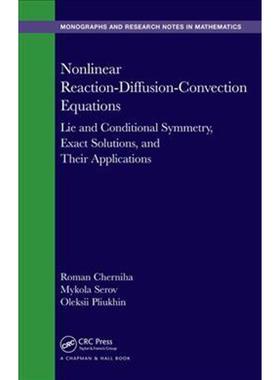 预订Nonlinear Reaction-Diffusion-Convection Equations:Lie and Conditional Symmetry, Exact Solutions and Their Applicatio