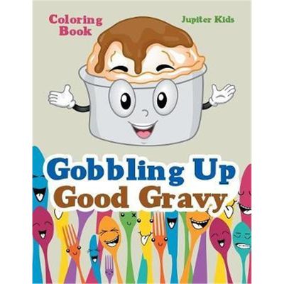 按需印刷Gobbling Up Good Gravy Coloring Book[9781683263227]