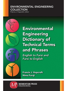 按需印刷Environmental Engineering Dictionary of Technical Terms and Phrases[9781945612084]