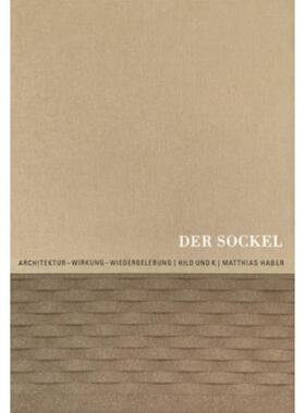 预订不退不换德语 Der Sockel:Architektur - Wirkung - Wiederbelebung