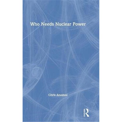 按需印刷Who Needs Nuclear Power[9780367266929]