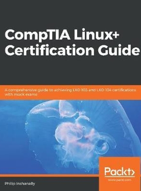 按需印刷CompTIA Linux+ Certification Guide[9781789344493]