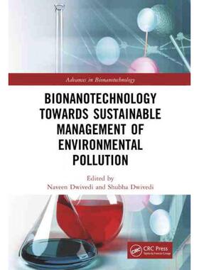 按需印刷不退不换TF Bionanotechnology Towards Sustainable Management of Environmental Pollution[9781032220383]