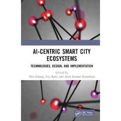 按需印刷不退不换TF AI Centric Smart City Ecosystems[9781032170794]