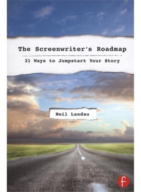 预订The Screenwriter's Roadmap:21 Ways to Jumpstart Your Story[9780240820606]