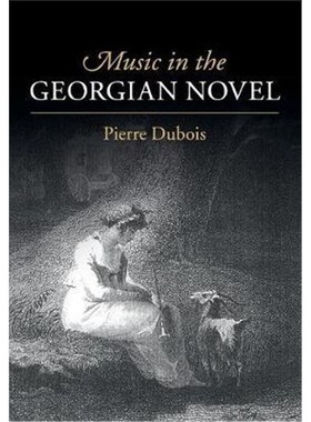 按需印刷Music in the Georgian Novel[9781107519411]