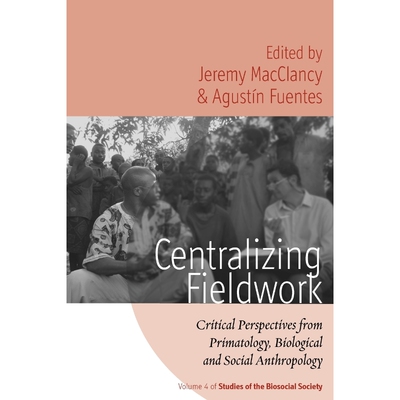 按需印刷Centralizing Fieldwork[9781845457433]