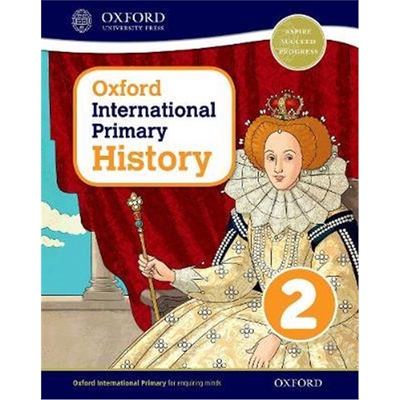 Oxford International Primary History: Student Book 2 进口英文原版 牛津小学教材 学生用书2 初级历史