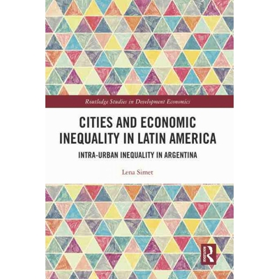 按需印刷不退不换TF Cities and Economic Inequality in Latin America[9781032063607]