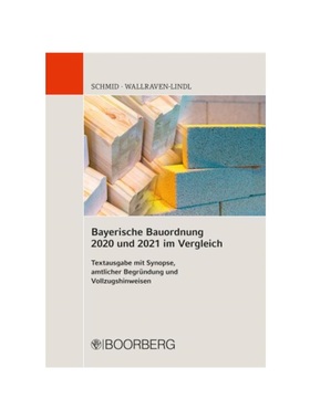 预订【德语】Bayerische Bauordnung 2020 und 2021 im Vergleich:Textausgabe mit Synopse, amtlicher Begründung und Vollzugs