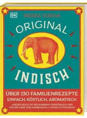 预订不退不换德语 Original indisch:Über 130 Familienrezepte. Einfach, köstlich, aromatisch