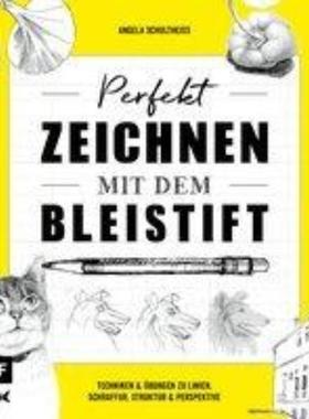 预订【德语】 Perfekt zeichnen mit dem Bleistift:Techniken & Übungen zu Linien, Schraffur, Strukt