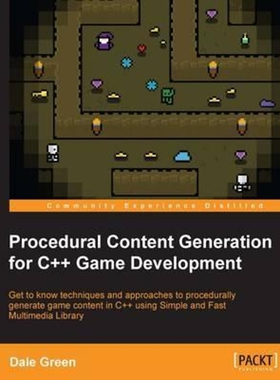 按需印刷不退不换Procedural Content Generation for C++ Game Development[9781785886713]