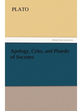 按需印刷不退不换Apology, Crito, and Phaedo of Socrates[9783842442931]