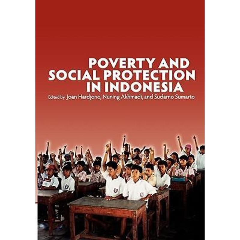 按需印刷不退不换Poverty and Social Protection in Indonesia[9789812309396]
