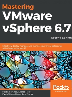 按需印刷Mastering VMware vSphere 6.7 -Second Edition[9781789613377]