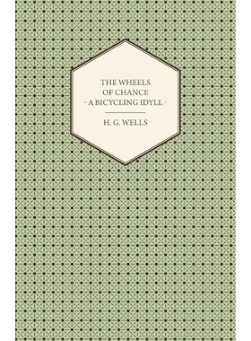 按需印刷The Wheels of Chance - A Bicycling Idyll[9781446522066]