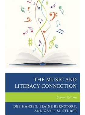 按需印刷不退不换The Music and Literacy Connection, Second Edition[9781475805987]