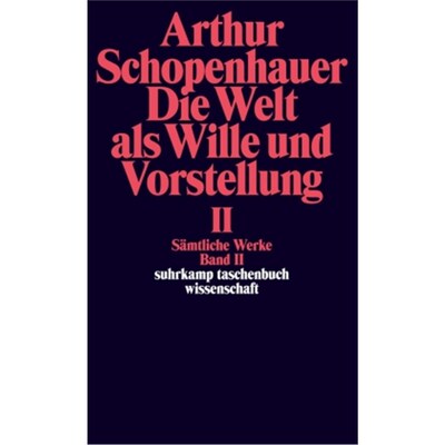 预订不退不换德语Sämtliche Werke. Bd.2:Die Welt als Wille und Vorstellung 2