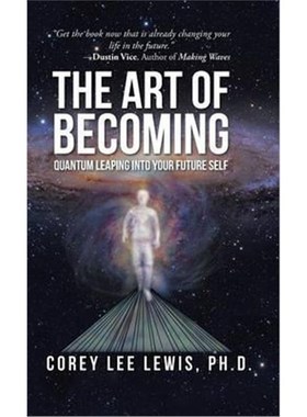 按需印刷The Art of Becoming:Quantum Leaping into Your Future Self[9781504359573]