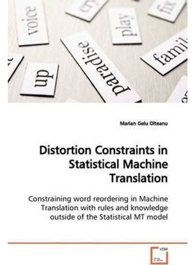 按需印刷Distortion Constraints in Statistical Machine  Translation[9783639145502]
