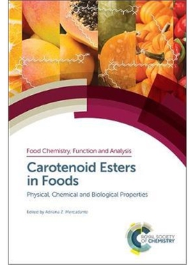 预订Carotenoid Esters in Foods:Physical, Chemical and Biological Properties