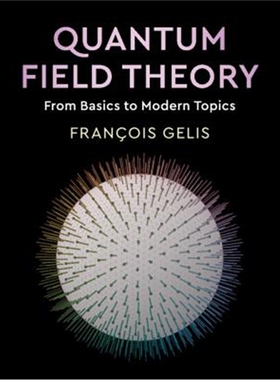 预订Quantum Field Theory:From Basics to Modern Topics
