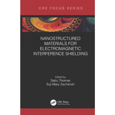 按需印刷TF Nanostructured Materials for Electromagnetic Interference Shielding[9781032108360]