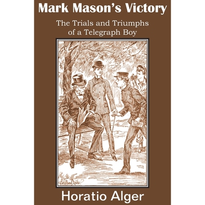 按需印刷不退不换Mark Mason's Victory, the Trials and Triumphs of a Telegraph Boy[9781483705040]