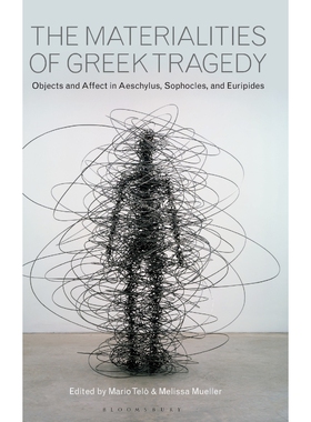 按需印刷不退不换The Materialities of Greek Tragedy[9781350028791]