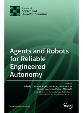 按需印刷Agents and Robots for Reliable Engineered Autonomy[9783036518596]