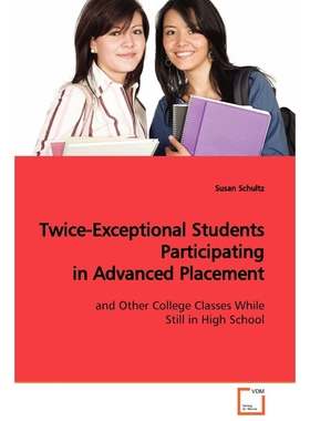 按需印刷Twice-Exceptional Students Participating in Advanced  Placement[9783639127195]