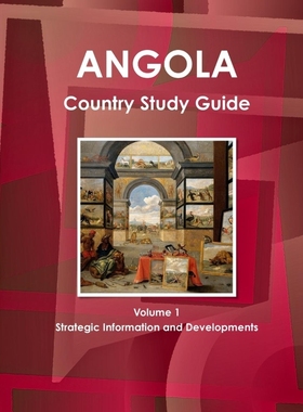 按需印刷Angola Country Study Guide Volume 1 Strategic Information and Developments[9781438701677]