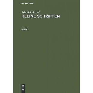 按需印刷不退不换DEG Friedrich Ratzel: Kleine Schriften. Band 1[9783486732009]
