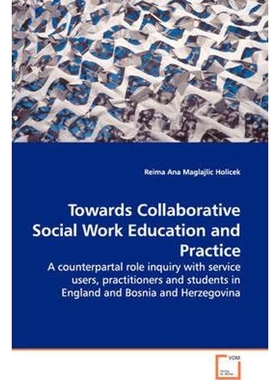 预订不退不换Towards Collaborative Social Work Education and Practice - A counterpartal role inquiry with service