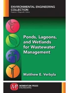 按需印刷Ponds, Lagoons, and Wetlands for Wastewater Management[9781606507018]
