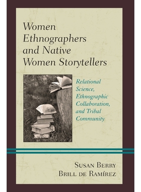 按需印刷Women Ethnographers and Native Women Storytellers[9781498510066]