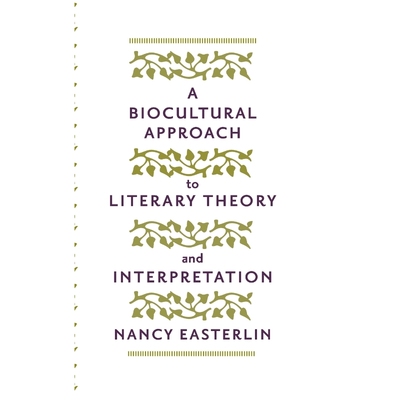 按需印刷A Biocultural Approach to Literary Theory and Interpretation[9781421404721]