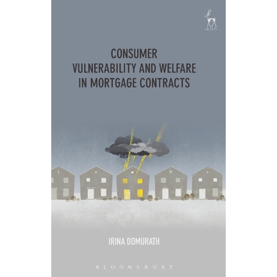 按需印刷Consumer Vulnerability and Welfare in Mortgage Contracts[9781509913398]