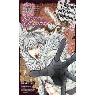 Sword Dungeon? Oratoria manga Vol. Wrong Side Girls Try 预订Is the Pick