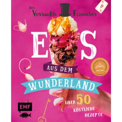 预订【德语】 Eis aus dem Wunderland:Alles, was du wissen musst und 50 köstliche Rezept